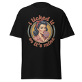 Licked it tee