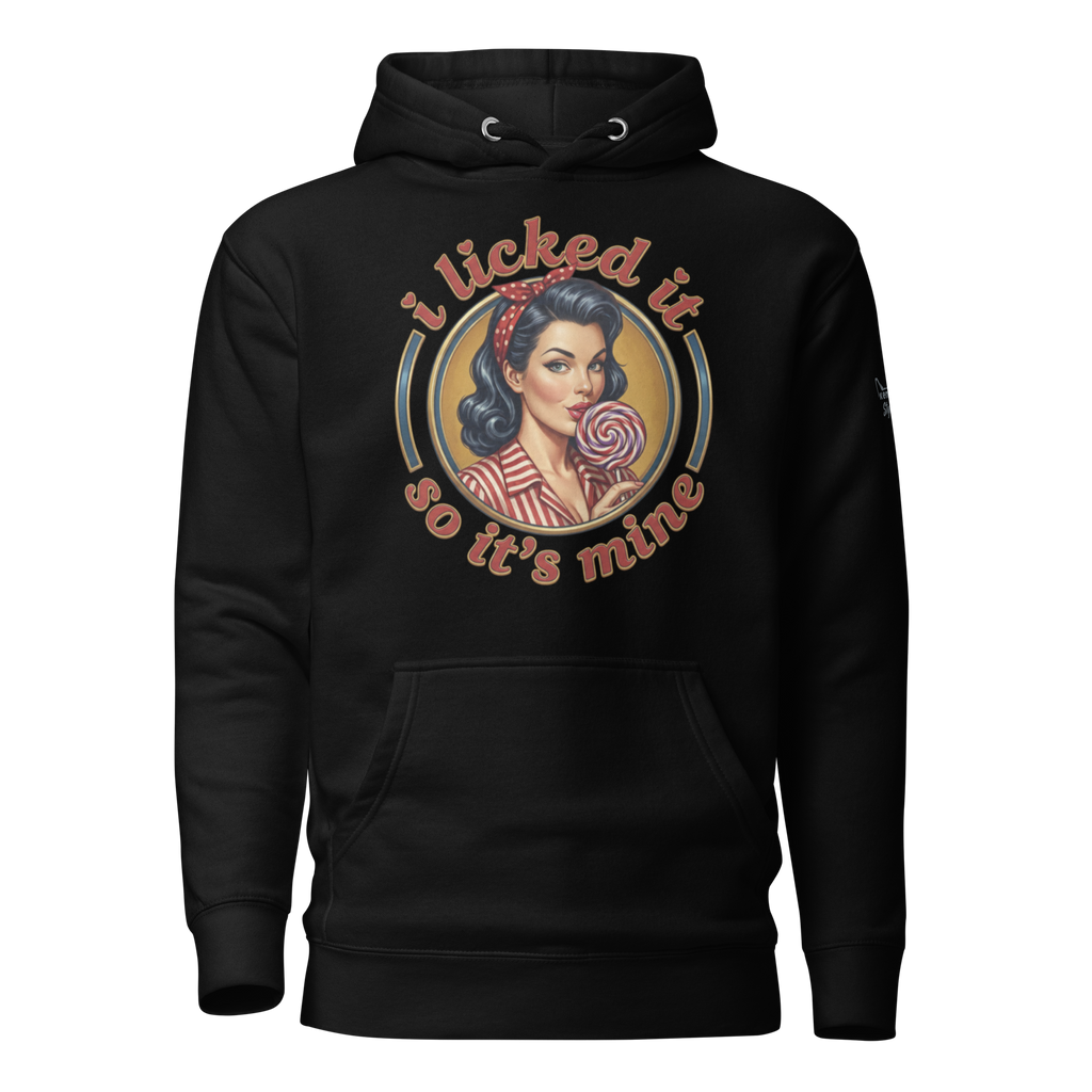 Licked it hoodie